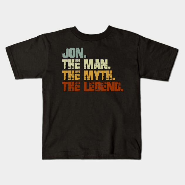 Jon The Man The Myth The Legend Kids T-Shirt by designbym